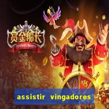 assistir vingadores ultimato filme completo dublado google drive